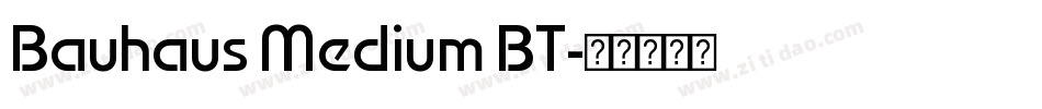 Bauhaus Medium BT字体转换